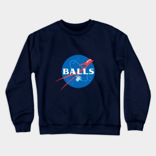 Balls! Crewneck Sweatshirt